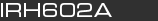 IRH602A