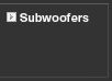 Subwoofers