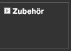 Zubehör
