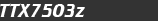 TTX7503z