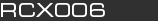 RCX006