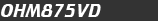 OHM875VD