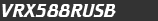 VRX588RUSB