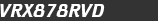 VRX878RVD