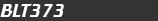 BLT373