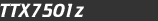 TTX7501z