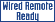 Wired Remote Ready